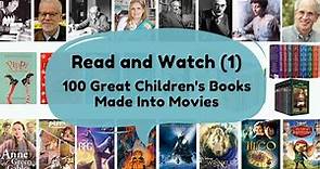 Read and Watch (1): 100 Great Children's Books Made Into Movies