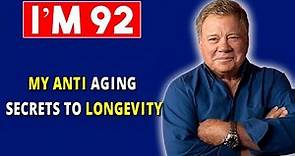 William Shatner’s - I'm 92 Years Old But Still Younger & Healthier ( Anti-Aging Secrets)
