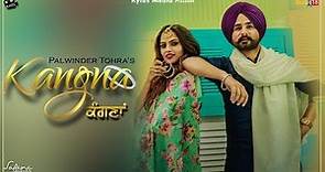 Kangna (Official Video ) | Palwinder Tohra I Latest Punjabi Songs 2020 | Kytes Media