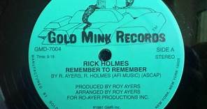 Rick Holmes - Remember to Remember