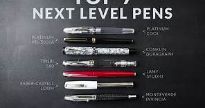 Top 7 Next Level Fountain Pens