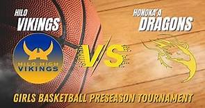 Hilo Vikings vs Honoka'a Dragons | 11/17/23 Girls Basketball Preseason Tournament