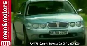 Rover 75: Compact Executive Car Of The Year 2000