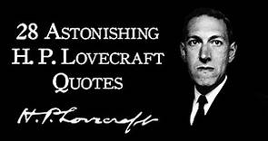 28 Astonishing H. P. Lovecraft Quotes