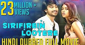 Sirifirein Lootere (Kittu Unnadu Jagartha) - Hindi Dubbed Full Movie | Raj Tarun | Anu Emmanuel