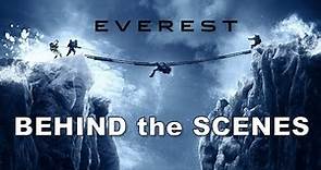 Making of EVEREST - Behind the Scenes with the Real Climbers, Actors, and Locations