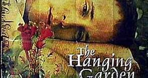 The Hanging Garden | 1997 |