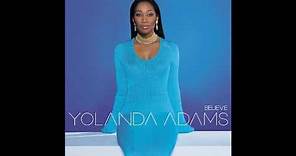 I'm Gonna Be Ready Yolanda Adams, Believe released Dec 04, 2001