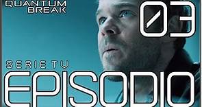Quantum Break Serie TV ITA / Episodio 3