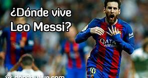 ¿Dónde vive Lionel Messi? ◁◁ ¡Descúbrelo AQUÍ! ✅ 2023 ✅