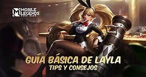 Guía básica de Layla | Tips y Consejos | Mobile Legends: Bang Bang