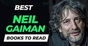 10 Best Neil Gaiman Books to Read | Books That Deserve Your Attention