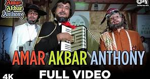 Amar Akbar Anthony Full Video - Amar Akbar Anthony | Kishore Kumar |Amitabh Bachchan, Vinod, Rishi