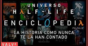 ☢️ Universo Half-Life: Enciclopedia - La Historia Completa como nunca te la han contado