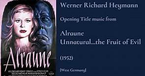 Werner Richard Heymann: Alraune - Unnatural...the Fruit of Evil (1952)