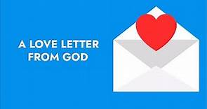 A Love Letter From God