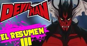 EL APOCALIPIS DE AMON ( DEVILMAN 3) // EL RESUMEN //