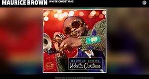 Maurice Brown - White Christmas (Official Audio)