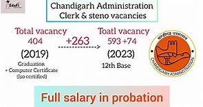 Chandigarh administration 593 Clerks & 74 Stenos Vacancy|| Full salary in Probation