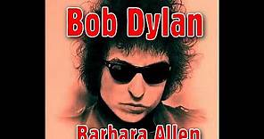 Bob Dylan - Barbara Allen Live