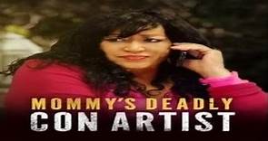 Mommy's Deadly Con Artist 2021 Trailer