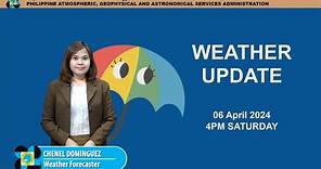 Public Weather Forecast issued at 4PM | April 06, 2024 - Saturday