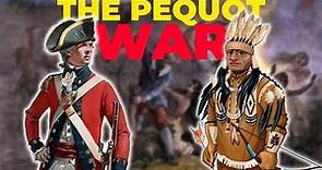The Truth Behind The Pequot War