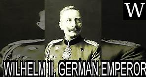 WILHELM II, GERMAN EMPEROR - Documentary