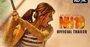 NH10 Official Trailer | Anushka Sharma, Neil Bhoopalam, Darshan Kumaar