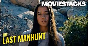 THE LAST MANHUNT | Official Trailer | MovieStacks