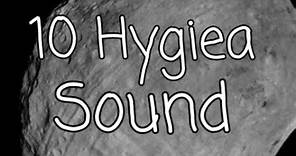 10 Hygiea Sound