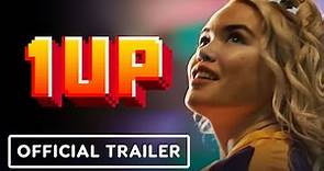 1UP - Official Trailer (2022) Paris Berelc, Taylor Zakhar Perez, Ruby Rose, Hari Nef