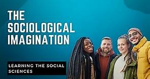 Sociological Imagination and C. Wright Mills