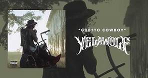 Yelawolf - Ghetto Cowboy (Official Audio)