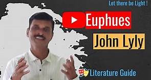 Euphues by John Lyly| John Lyly's Euphues