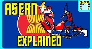 ASEAN Explained