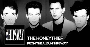 Hipsway : "The Honeythief" (2016 Remaster)