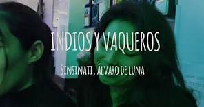 Indios y Vaqueros - Sinsinati, Álvaro de Luna (MV)