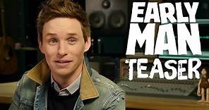 Eddie Redmayne Introduces Early Man Teaser Trailer!