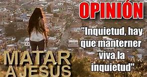 MATAR A JESÚS "Killing Jesus" (2018) ANÁLISIS Y OPINIÓN "Película Colombiana"