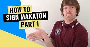 How to Sign Makaton Part 1