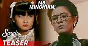 Ms. Minchin vs. Sarah | ‘Sarah… Ang Munting Prinsesa’ | Supercut Teaser
