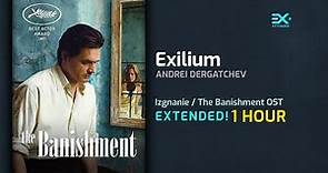 Andrei Dergatchev - Exilium (Izgnanie/The Banishment OST) | EXTENDED