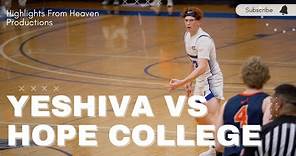 Yeshiva Maccabees vs. Hope College Basketball Game Highlights in HD | Max Zakheim's Perfect 30 pts
