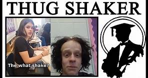 Everyone Is Doing The Thug Shaker