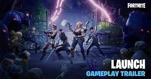 Fortnite - Launch Gameplay Trailer