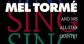 Mel Torme And His All-Star Quintet - Sing, Sing, Sing