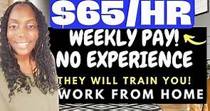 Hiring Immediately!! $65/hr Work from Home Jobs 2023| Weekly Pay WFH Jobs| No Experience Remote Job