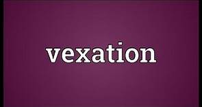 Vexation Meaning