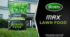How To Use Scotts® MAX™ Lawn Food